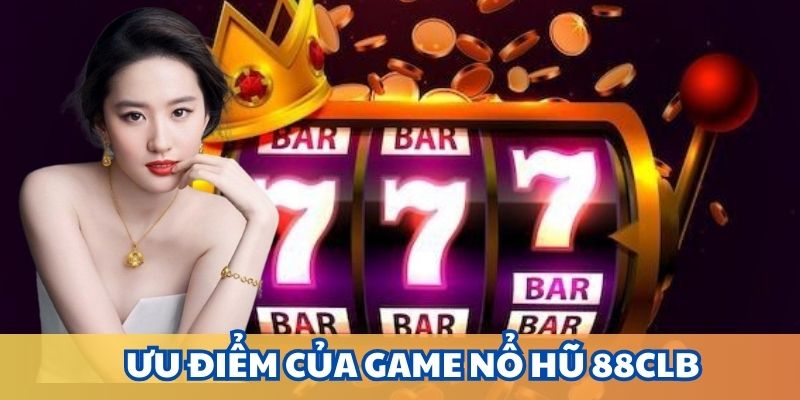 Khác biệt của sảnh game nhờ ưu điểm xuất sắc