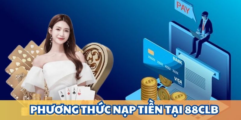 Nắm được đa dạng hình thức gửi tiền tại nhà cái