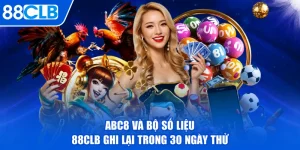 ABC8 Và Bộ Số Liệu 88CLB Ghi Lại Trong 30 Ngày Thử
